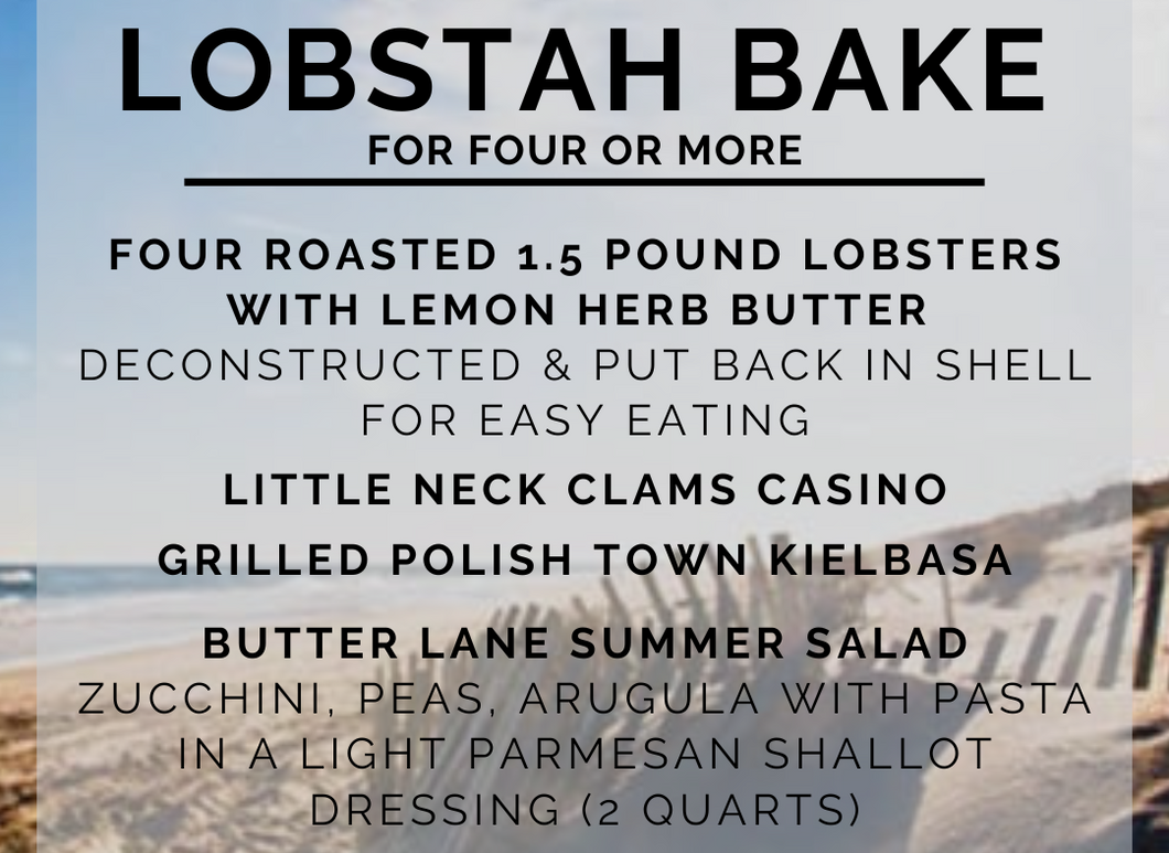 Lobstah Bake (for 4 or more!)